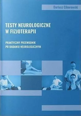Testy neurologiczne w fizjoterapii - tantis.pl