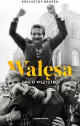Wałęsa. Gra o wszystko