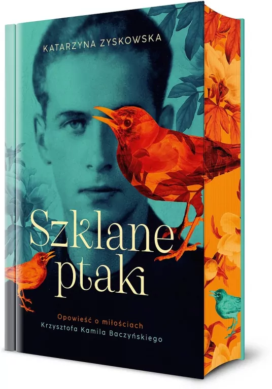 Szklane ptaki. Opowieść o miłościach Krzysztofa... - tantis.pl