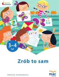 Zrób to sam. 3-4 lat. Owocna edukacja