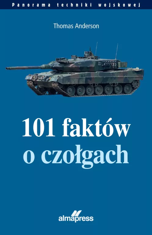 101 faktów o czołgach - tantis.pl