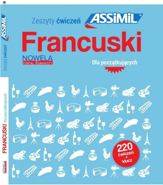 Zeszyty ćwiczeń Assimil. Francuski dla... - tantis.pl
