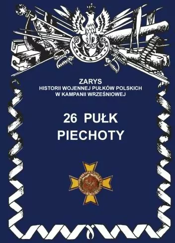 26 Pułk Piechoty - tantis.pl
