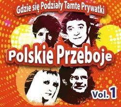 Gdzie się podziały tamte prywatki. Polskie przeboje. Vol.1 CD