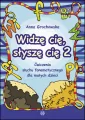 Widzę cię, słyszę cię. Ćwiczenia słuchu fonematycznego. Cz.2 - tantis.pl