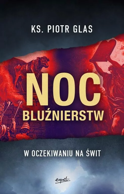 Noc bluźnierstw. W oczekiwaniu na świt - tantis.pl