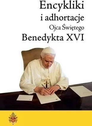 Encykliki i adhortacje Ojca Świętego Benedykta XVI - tantis.pl