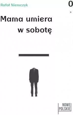 Mama umiera w sobotę - tantis.pl