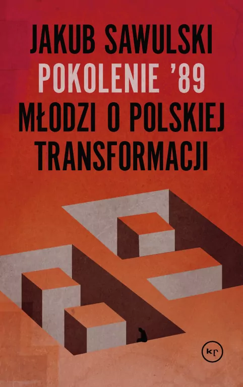 Pokolenie ’89. Młodzi o polskiej transformacji - tantis.pl