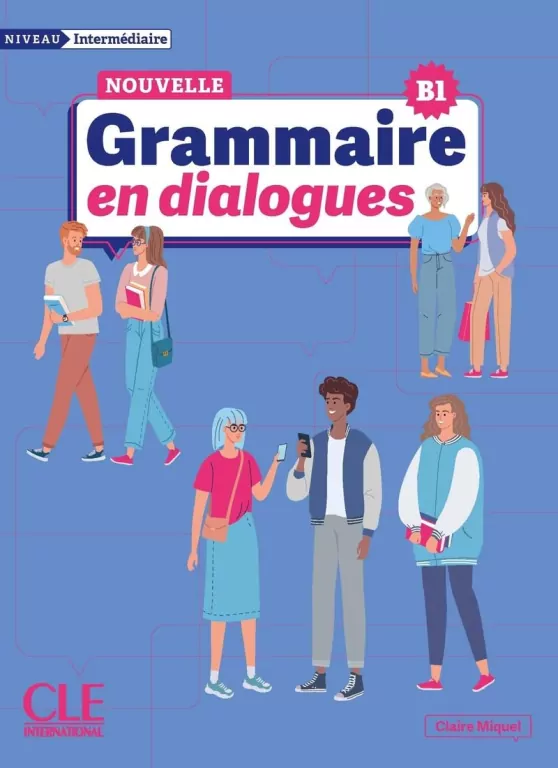 Grammaire en dialogues Niveau intermediaire B1 - tantis.pl