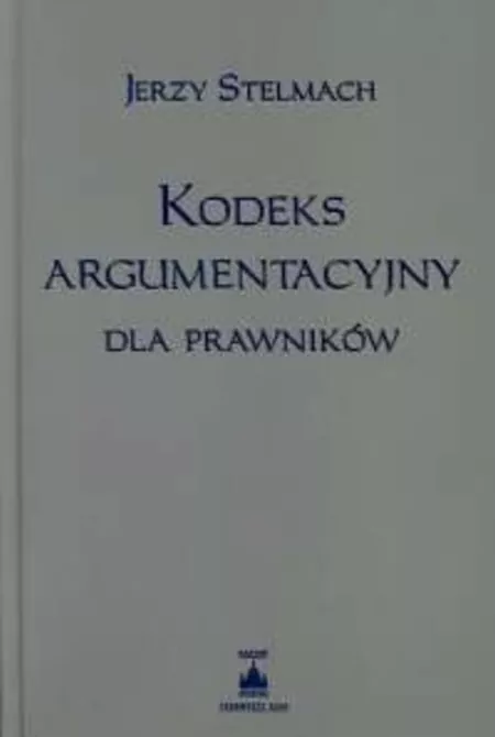 Kodeks argumentacyjny dla prawników - tantis.pl