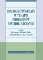 Dialog motywujący w terapii problemów psychologicznych - tantis.pl