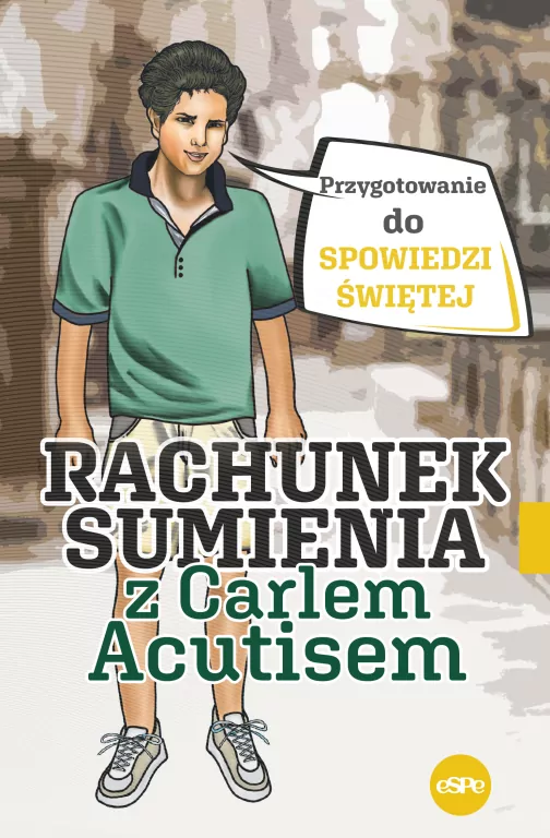 Rachunek sumienia z Carlem Acutisem - tantis.pl