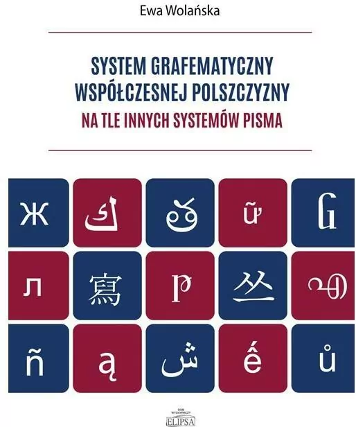 System grafematyczny współczesnej polszczyzny na tle innych systemów pisma - tantis.pl