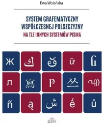 System grafematyczny współczesnej polszczyzny na tle innych systemów pisma