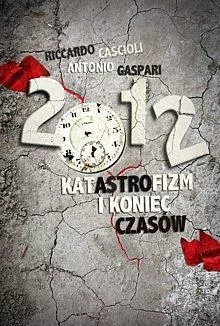 2012. Katastrofizm i koniec czasów - tantis.pl