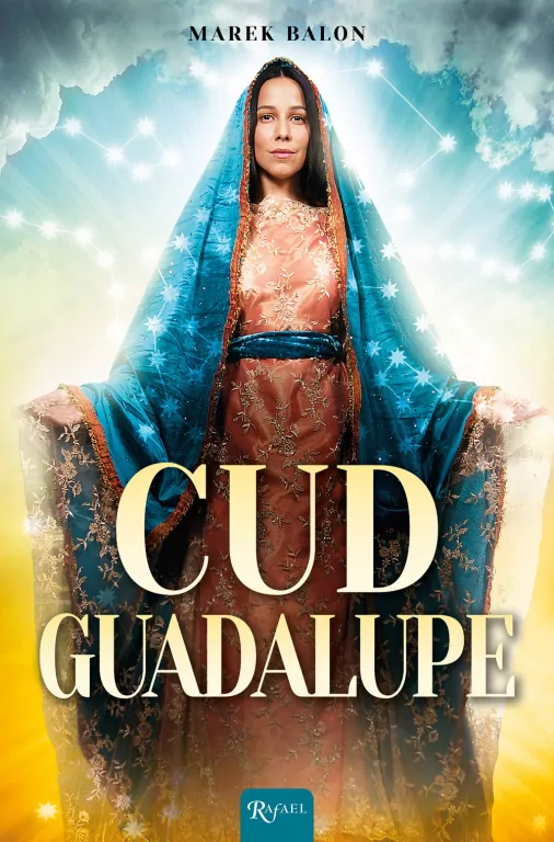 Cud Guadalupe - tantis.pl