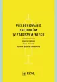 Pielęgnowanie pacjentów w starszym wieku - tantis.pl