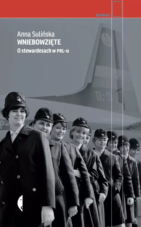 Wniebowzięte. O stewardesach w PRL-u - tantis.pl