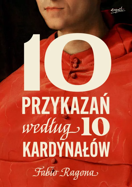 10 przykazań według 10 kardynałów - tantis.pl