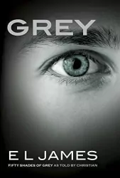 Grey: Fifty Shades of Grey as Told by Christian 5