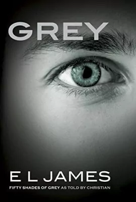 Grey: Fifty Shades of Grey as Told by Christian 5