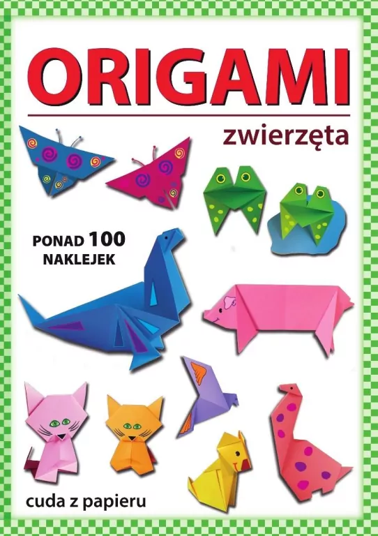Origami. Zwierzęta. Ponad 100 naklejek - tantis.pl