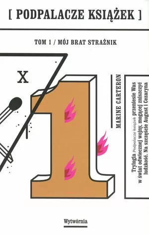 Mój brat strażnik. Podpalacze książek. Tom 1 - tantis.pl