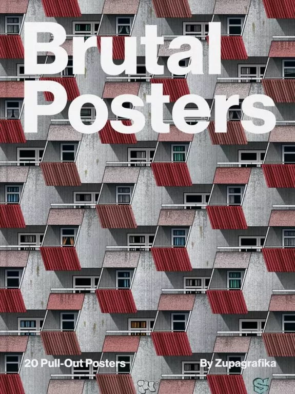 Brutal Posters. 20 Brutalist Pull-Out Posters - tantis.pl