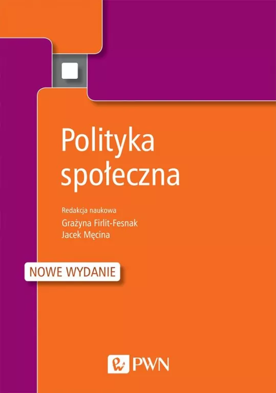 Polityka społeczna. Nowe wydanie - tantis.pl
