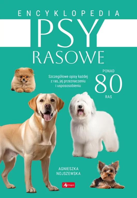Psy rasowe. Encyklopedia - tantis.pl