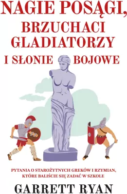 Nagie posągi brzuchaci gladiatorzy i słonie bojowe