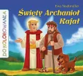 Święty Archanioł Rafał - kolorowanka - tantis.pl