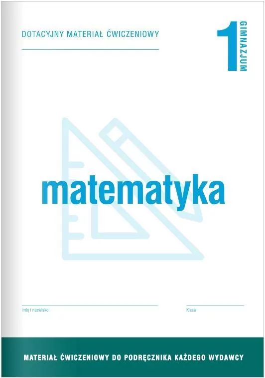 Matematyka GIM 1 Dotacyjny materiał ćw. OPERON - tantis.pl
