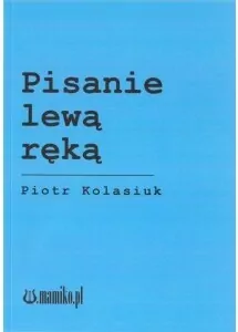 Pisanie lewą ręką - tantis.pl