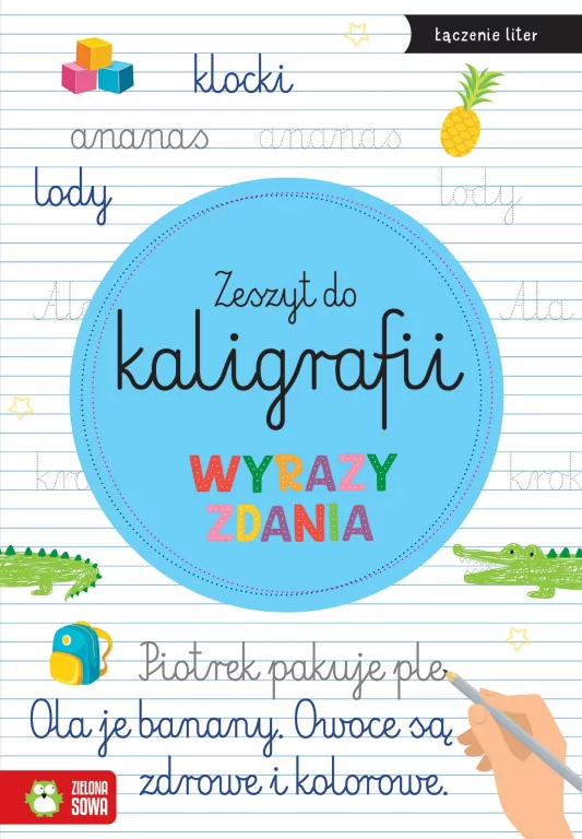 Zeszyt do kaligrafii. Wyrazy, zdania - tantis.pl