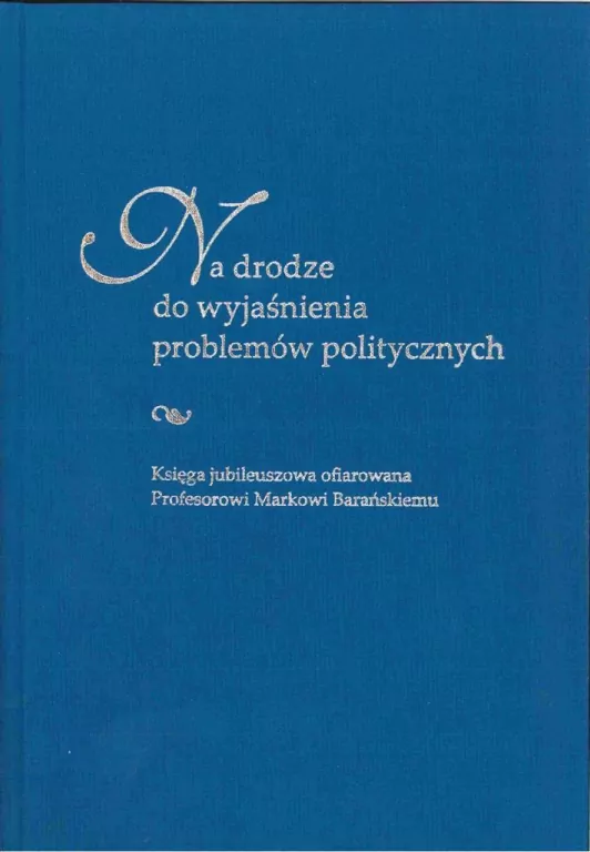 Na drodze do wyjaśnienia problemów politycznych - tantis.pl