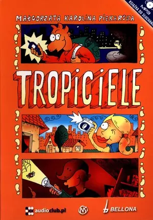 Tropiciele - Małgorzata Piekarska. Audiobook - tantis.pl
