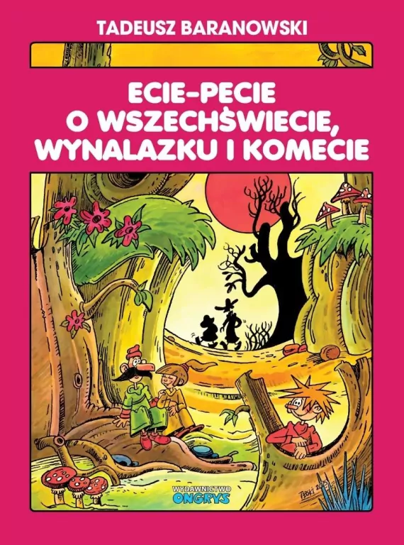 Ecie-Pecie o wszechświecie, wynalazku i komecie - tantis.pl