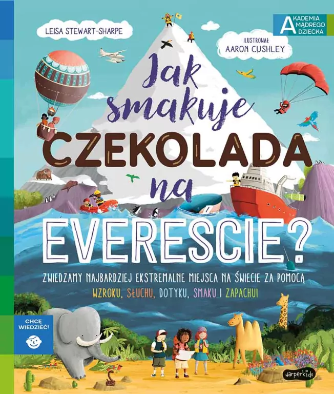 Jak smakuje czekolada na Evereście? Akademia mądrego dziecka - tantis.pl