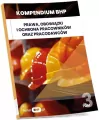 Kompendium BHP T.3 Prawa, obowiązki i ochrona... - tantis.pl