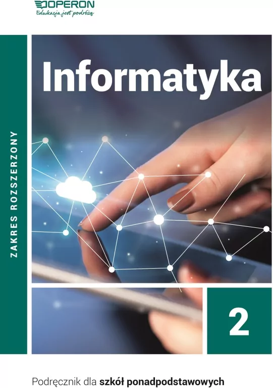 Informatyka 2. Podręcznik dla szkół ponadpodstawowych. Zakres rozszerzony - tantis.pl