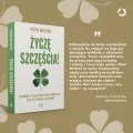Życzę szczęścia! Paradoksy, dzięki którym zastanowisz się, co w życiu ważne i pożądane - tantis.pl