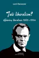 Jaki liberalizm? Gdańscy liberałowie 1983-1994 - tantis.pl