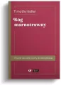 Bóg marnotrawny. Powrót do istoty wiary chrześcijańskiej - tantis.pl