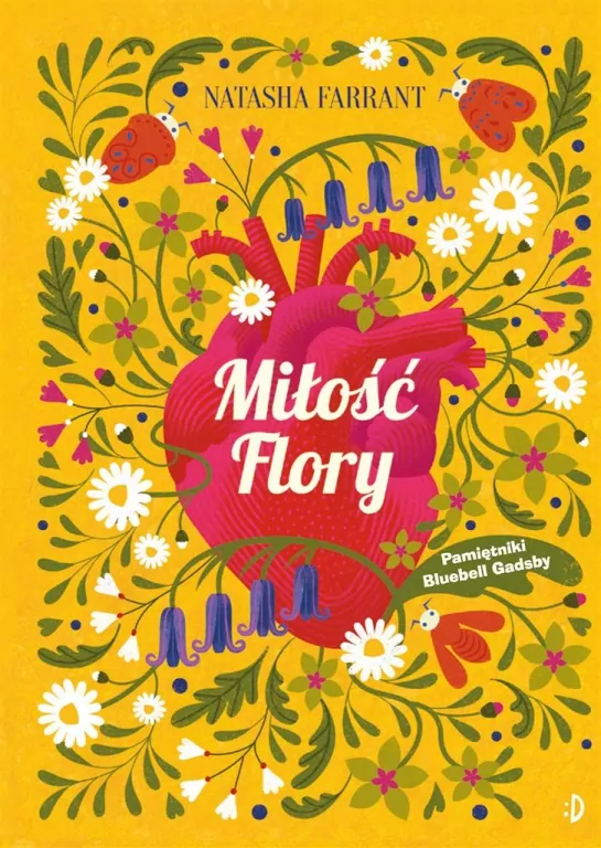 Miłość Flory. Pamiętniki Bluebell Gadsby. Tom 2 - tantis.pl