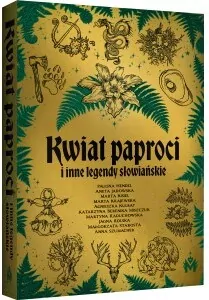 Kwiat paproci i inne legendy słowiańskie