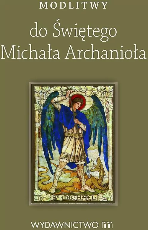 Modlitwy do świętego Michała Archanioła - tantis.pl