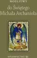 Modlitwy do świętego Michała Archanioła - tantis.pl
