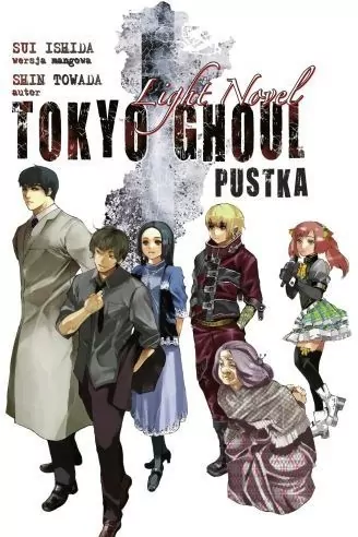 Pustka. Tokyo Ghoul Light Novel - tantis.pl